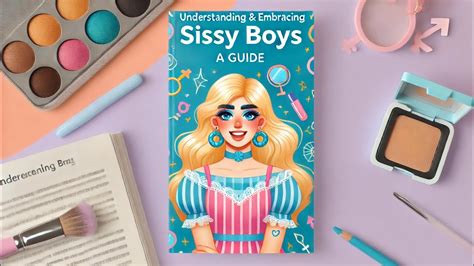 Understanding and Embracing Your Sissy identity .